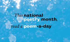 April is National Poetry Month