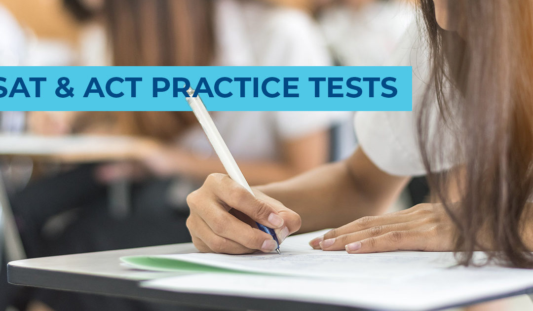 ACT + SAT Practice Tests offer chance to prepare